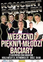 Bilety na koncert Pokoleń - Weekend, Baciary, Piękni i Młodzi w Krakowie - 21-11-2014