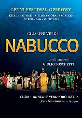 Bilety na spektakl NABUCCO -opera z udziałem WŁOSKICH SOLISTÓW, CHÓRU i RONCOLE VERDI ORCHESTRA - Opole - 02-08-2014