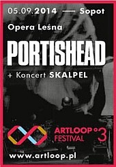 Bilety na Koncert PORTISHEAD + SKALPEL - 03 ARTLOOP Festival