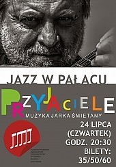 Bilety na koncert PRZYJACIELE - MUZKA JARKA ŚMIETANY Adam Czerwiński, Wojtek Karolak, Darek Oleszkiewicz, Maciej Sikała i Marcin Wądołowski w Toruniu - 24-07-2014
