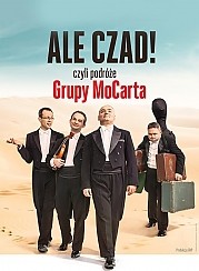 Bilety na kabaret Grupa MoCarta w nowym programie: "Ale CZAD!, czyli podróże z Grupą MoCarta" w Gdyni - 25-10-2014