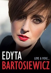 Bilety na koncert EDYTA BARTOSIEWICZ Love & More... w Gdańsku - 09-11-2014