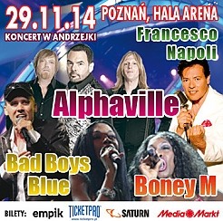 Bilety na koncert Discotex: Alphaville, BoneyM, Francesco Napoli i Bad Boys Blue - Koncert w Andrzejki - Kod promocyjny w Poznaniu - 29-11-2014