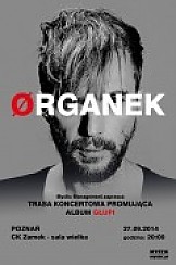 Bilety na koncert ORGANEK „Głupi” + support Omni mOdO w Poznaniu - 27-09-2014