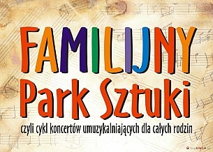Bilety na koncert Familijny Park Sztuki - Muu, bee, kukuryku, czyli karnawał zwierząt! w Koszalinie - 28-09-2014