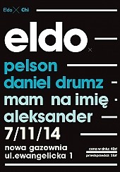 Bilety na koncert Eldo + goście: Pelson i Daniel Drumz + Mam na imię Aleksander w Poznaniu - 07-11-2014