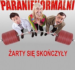 Bilety na kabaret Paranienormalni - "Żarty się skończyły" w Nowej Soli - 17-10-2014