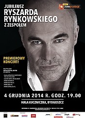 Bilety na koncert Jubileusz Ryszarda Rynkowskiego z zespołem - koncert premierowy! w Bydgoszczy - 04-12-2014