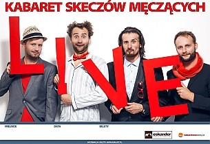 Bilety na kabaret Skeczów Męczących - L!ve w Pszczynie - 18-11-2014