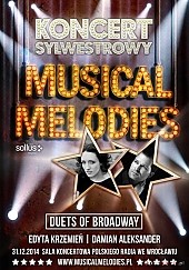 Bilety na koncert Musical Melodies - Duets of Broadway - Koncert sylwestrowy we Wrocławiu - 31-12-2014