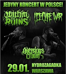 Bilety na koncert Within The Ruins, I Declare War, Aversions Crown w Warszawie - 29-01-2015