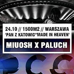 Bilety na koncert PCC (Paluch/ Chris Carson) X MIUOSH (Pan z Katowic) @ 1500m2 w Warszawie - 24-10-2014