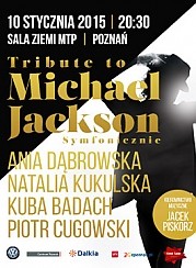 Bilety na koncert Tribute To Michael Jackson Symfonicznie w Poznaniu - 10-01-2015