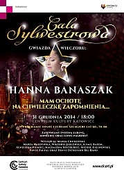 Bilety na koncert Gala Sylwestrowa "Mam ochotę na chwileczkę zapomnienia..." w Katowicach - 31-12-2014
