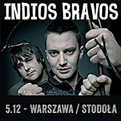 Bilety na koncert Indios Bravos w Warszawie - 05-12-2014