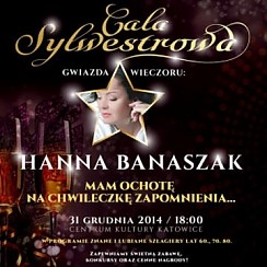 Bilety na koncert Gala Sylwestrowa: Mam ochotę na chwileczkę zapomnienia... w Katowicach - 31-12-2014