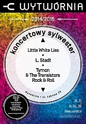 Bilety na koncert wy sylwester - Little White Lies, L. Stadt, Tymon & The Transistors Rock & Roll w Łodzi - 31-12-2014