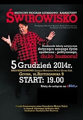 Bilety na kabaret Muzyczny Program Estradowo-Kabaretowy ŚWIROWISKO w Gdyni - 05-12-2014