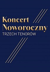 Bilety na koncert NOWOROCZNY TRZECH TENORÓW w Gdańsku - 01-01-2015
