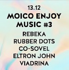 Bilety na koncert Moico Enjoy Music #3: Rebeka, Rubber Dots, Co-Sovel, Eltron John, Viadrina we Wrocławiu - 13-12-2014