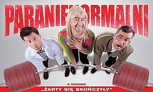 Bilety na koncert Kabaret Paranienormalni w programie pt. "Żarty się skończyły" w Komornikach - 15-02-2015