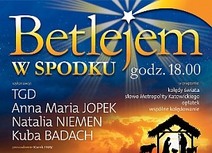Bilety na koncert Betlejem w Spodku: TGD, Anna Maria Jopek, Natalia Niemen, Kuba Badach w Katowicach - 06-01-2015