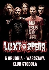 Bilety na koncert LUXTORPEDA, Gościnnie: 52 DĘBIEC w Warszawie - 06-12-2014