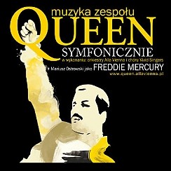 Bilety na koncert Muzyka zespołu Queen Symfonicznie w Gorzowie Wielkopolskim - 15-03-2015
