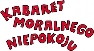 Bilety na kabaret Moralnego Niepokoju w Chojnicach - 14-03-2015