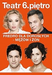 Bilety na spektakl Fredro Dla Dorosłych-Mężów i Żon (komedia erotyczna) - Lublin - 02-02-2015