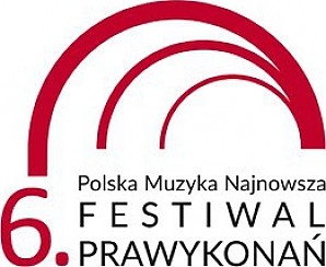 Bilety na 6. Festiwal Prawykonań Polska Muzyka Najnowsza / Koncert I