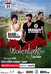Bilety na koncert Walentynki 2015 LIVE SHOW - Dawid Kwiatkowski, Remady&Manu w Gdańsku - 14-02-2015