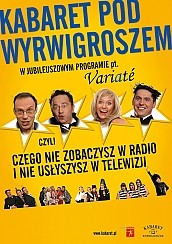 Bilety na kabaret Pod Wyrwigroszem w Jubileuszowym Programie "Variate" w Wodzisławiu-Śląskim - 28-01-2015