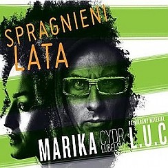 Bilety na koncert SPRAGNIENI LATA - EDYCJA ZIMOWA: MARIKA I L.U.C. w Łodzi - 31-01-2015