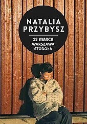 Bilety na koncert Natalia Przybysz w Warszawie - 22-03-2015
