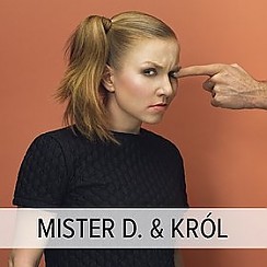 Bilety na koncert MISTER D. + KRÓL w Warszawie - 06-03-2015