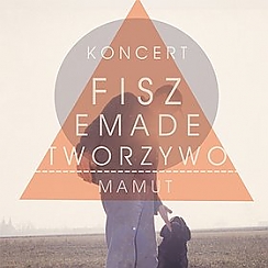 Bilety na koncert FISZ EMADE TWORZYWO + FAIR WEATHER FRIENDS w Krakowie - 21-03-2015