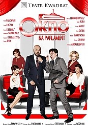 Bilety na spektakl OKNO NA PARLAMENT - Spektakl Wyjazdowy - Częstochowa - 21-03-2015