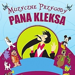 Bilety na koncert Muzyczne przygody Pana Kleksa we Wrocławiu - 28-02-2015