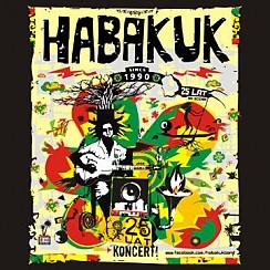 Bilety na koncert Habakuk - 25 lat w Warszawie - 12-03-2015