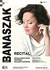 Bilety na koncert Recital Hanny Banaszak - Recital na Dzień Matki w Katowicach - 23-05-2015
