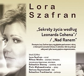 Bilety na koncert Sekrety życia wg Leonarda Cohena - Lora Szafran z zespołem w Opolu - 18-04-2015