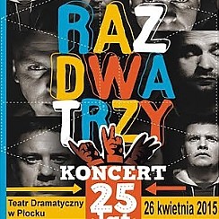 Bilety na koncert Raz Dwa Trzy w Płocku - 26-04-2015