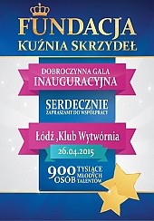 Bilety na koncert DOBROCZYNNA GALA FUNDACJI "KUŹNIA SKRZYDEŁ" w Łodzi - 26-04-2015