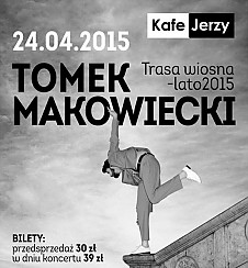 Bilety na koncert Tomek Makowiecki Live w Szczecinie - 24-04-2015