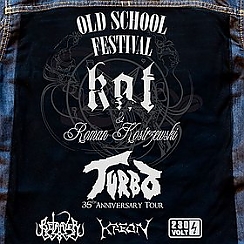 Bilety na Old School Festival: KAT & Roman Kostrzewski + Turbo i Goście