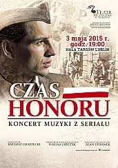 Bilety na koncert Czas Honoru - koncert muzyki z serialu w Lublinie - 03-05-2015