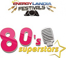 Bilety na Energylandia Festivals - 80’S SUPERSTARS FESTIVAL