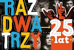 Bilety na koncert Raz Dwa Trzy - 25 lat w Grodzisku Mazowieckim - 13-04-2015
