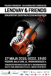 Bilety na koncert LENDVAY & FRIENDS w Poznaniu - 17-05-2015